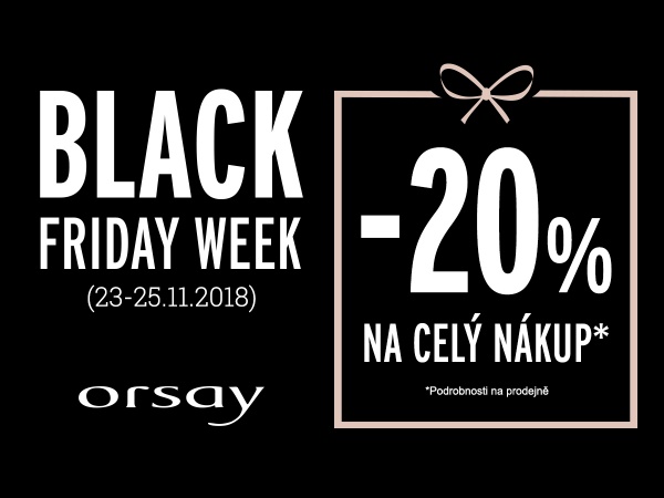 BLACK WEEKEND v Orsay 23.-25.11.!