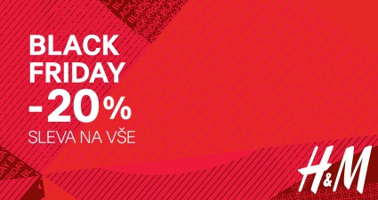 BLACK FRIDAY V H&M = SLEVA 20% NA VŠECHNO!