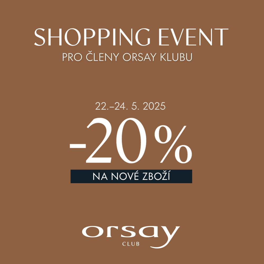 SHOPPING EVENT V ORSAY