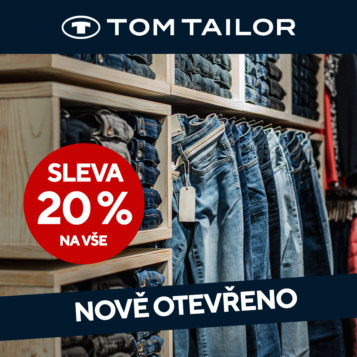 TOM TAILOR NOVĚ VE ZLATÉM JABLKU! SLEVA 20% NA VŠE!